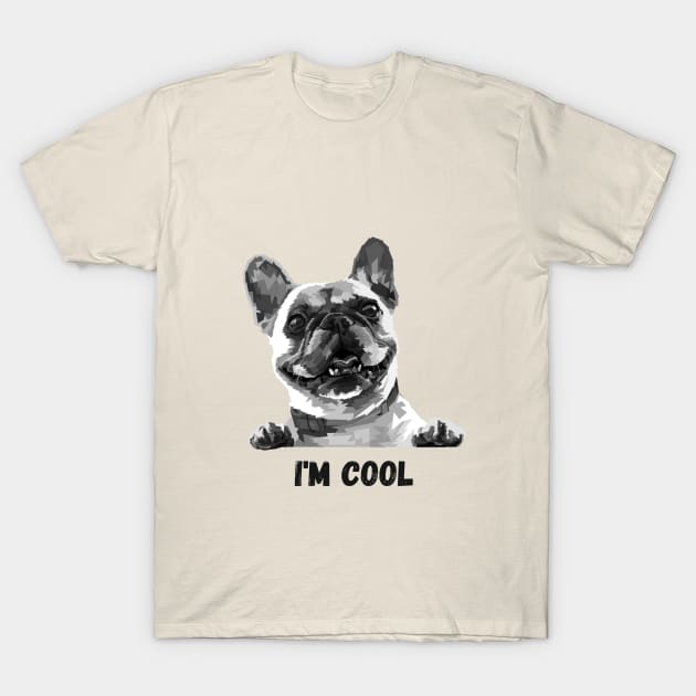 Black & White French Bulldog -I'm Cool T-Shirt by 617406